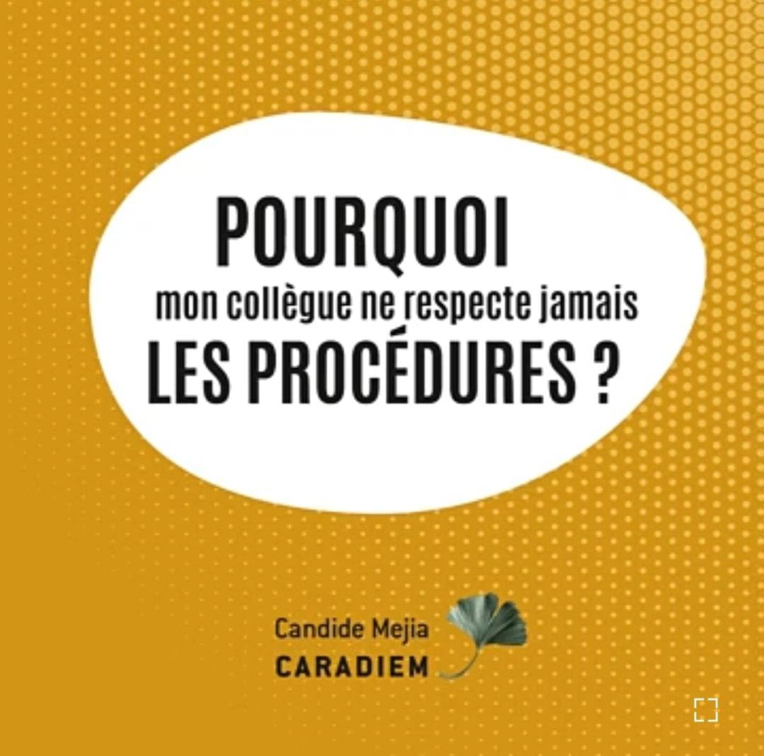 Pourquoi mon collègue ne réspècte jamais les procédures?