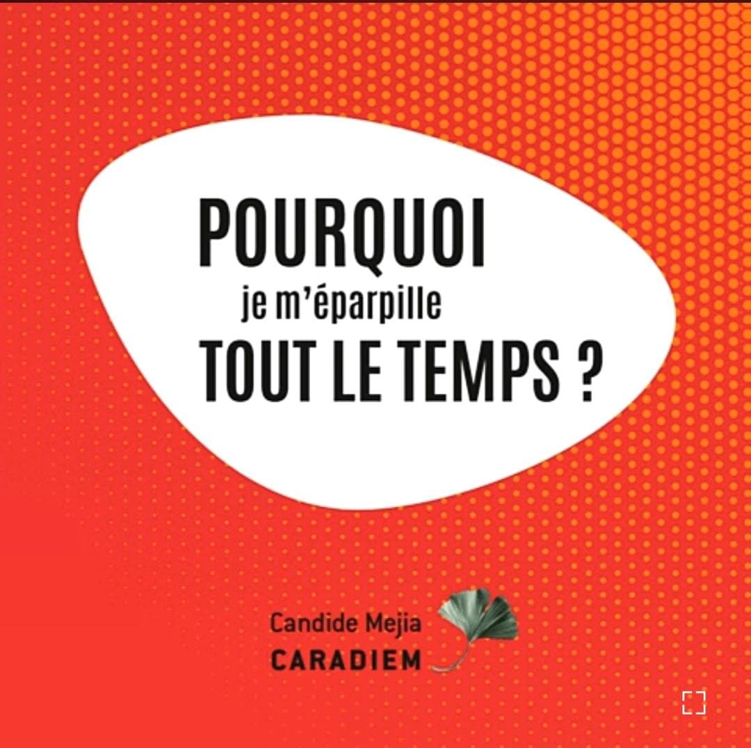 Pourquoi je m'éparpille tout le temps?