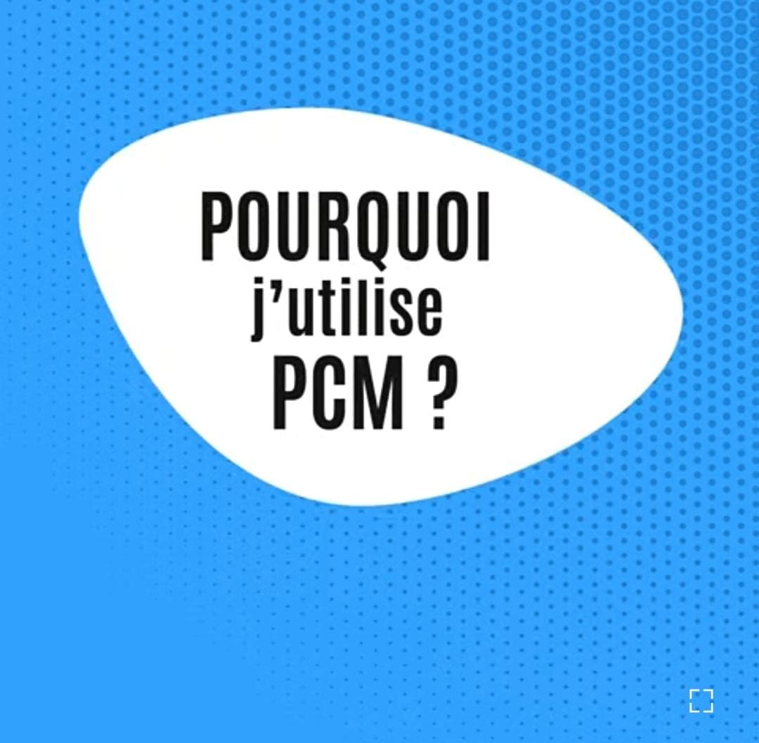 Pourquoi j'utilise Process Communication Model - PCM?